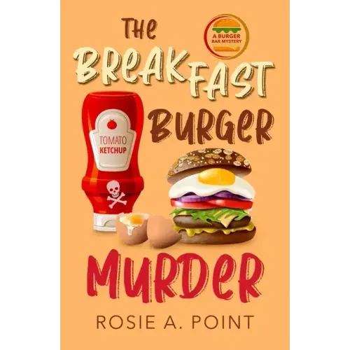 The Breakfast Burger Murder: A small town cozy mystery