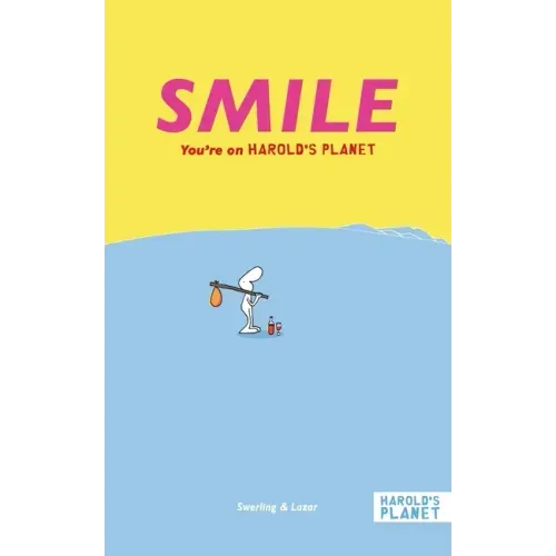 Smile: You're on Harold's Planet
