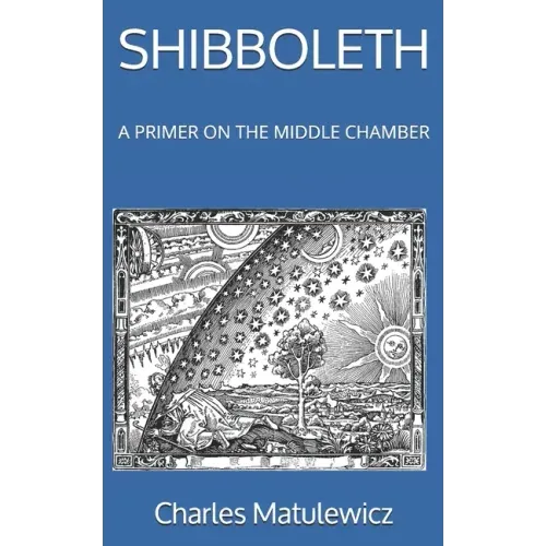 Shibboleth: A Primer on the Middle Chamber