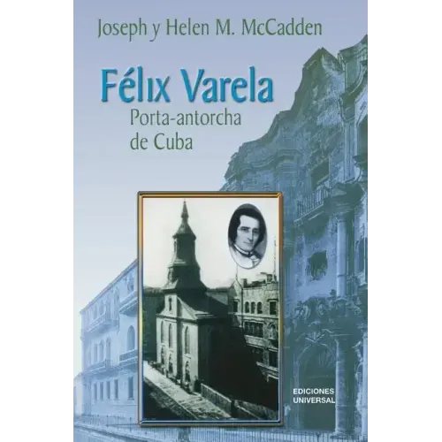 Felix Varela Porta-Antorcha de Cuba