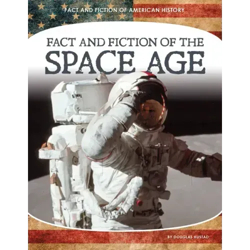 Fact and Fiction of the Space Age