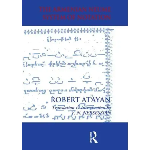 Armenian Neume System of Notation: Study and Analysis
