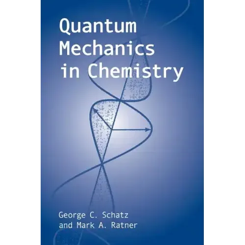 Quantum Mechanics in Chemistry