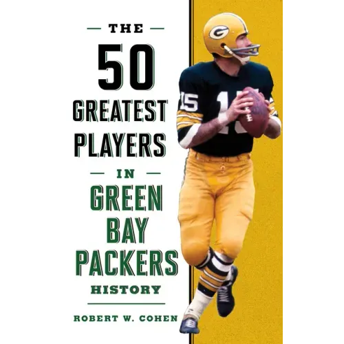 The 50 Greatest Players in Green Bay Packers History