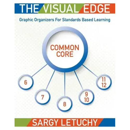 The Visual Edge: Graphic Organizers for Standards Based Learning