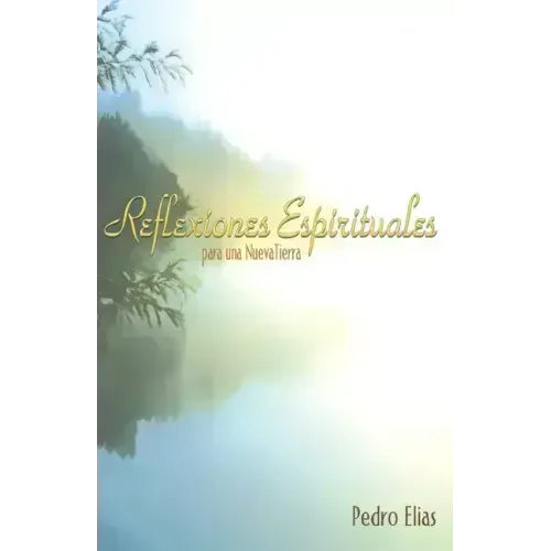 Reflexiones Espirituales para una Nueva Tierra