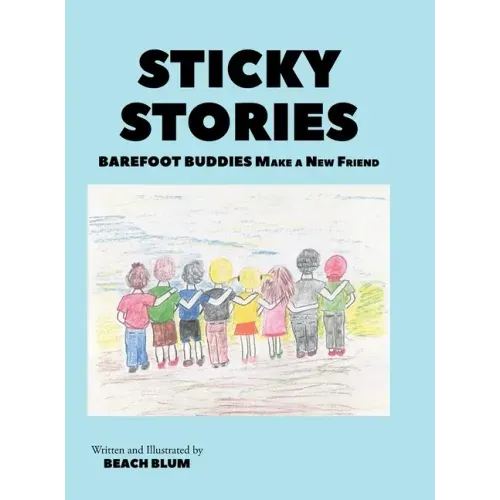Sticky Stories: Barefoot Buddies Make a New Friend