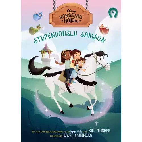 Stupendously Samson: Princess Auroras Horse (Disneys Horsetail Hollow, Book 4)