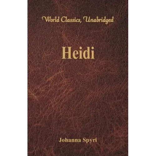 Heidi (World Classics, Unabridged)