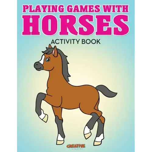 Playing Games with Horses Activity Book