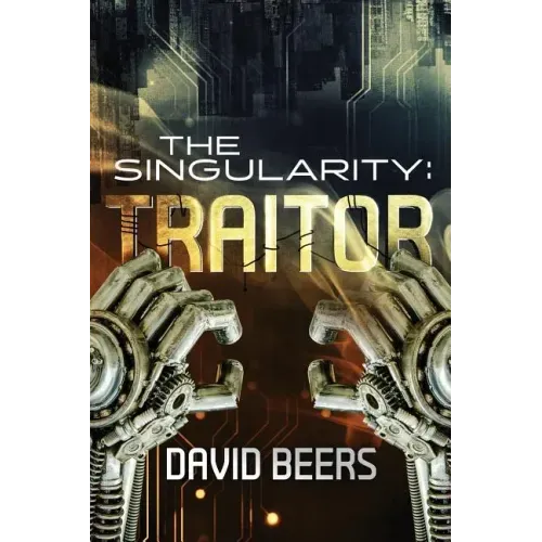The Singularity: Traitor
