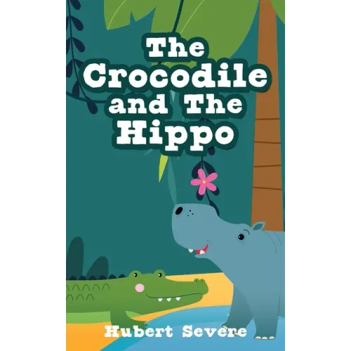 The Crocodile and The Hippo