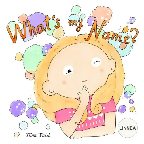 What's My Name? LINNEA