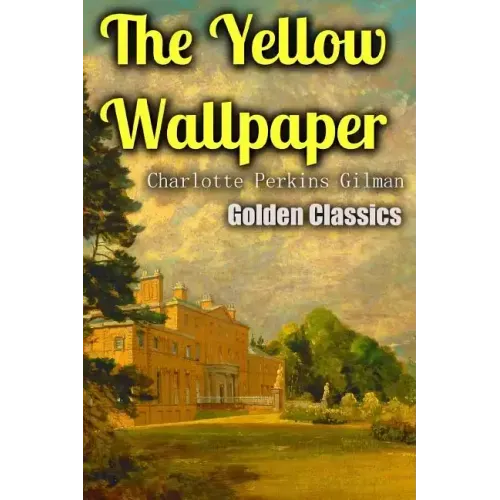 The Yellow Wallpaper