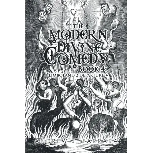 The Modern Divine Comedy Book 4: Limboland 2 Departure