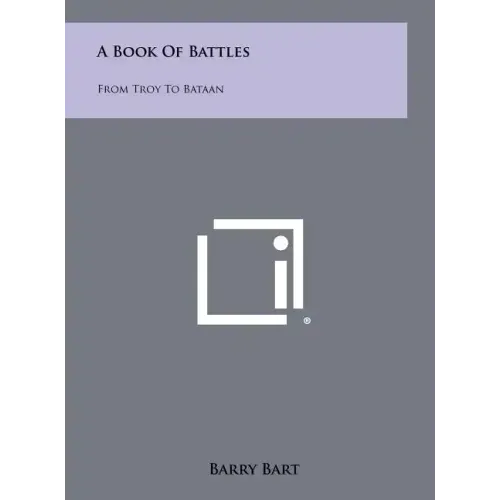 A Book of Battles: From Troy to Bataan
