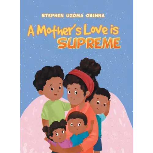 A Mother's Love Is Supreme