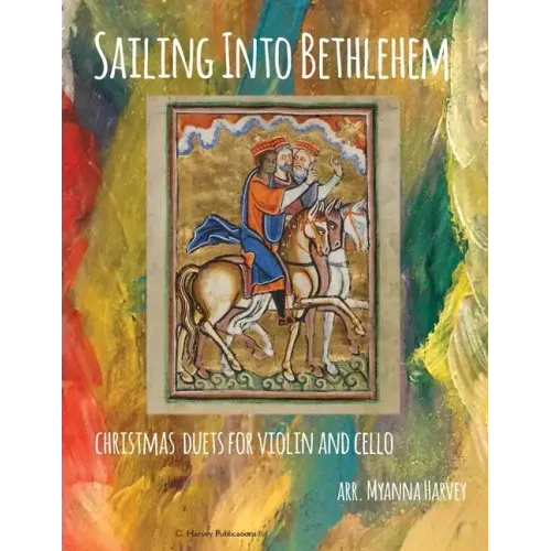 Sailing Into Bethlehem, Christmas Duets for Violin and Cello