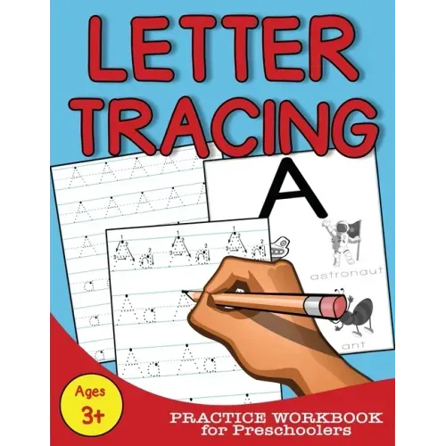 Letter Tracing: Practice Workbook for Preschoolers