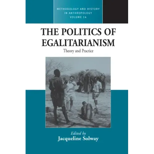 The Politics of Egalitarianism: Theory and Practice