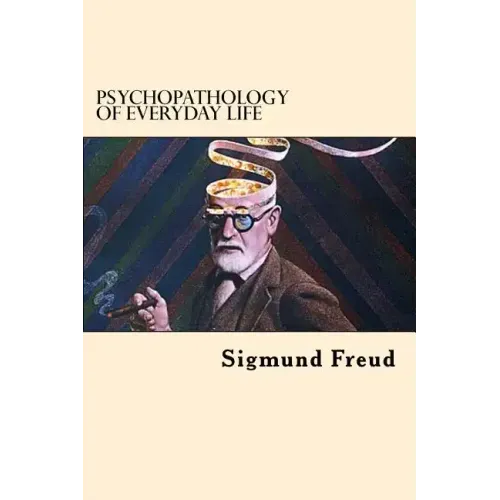 Psychopathology of Everyday Life