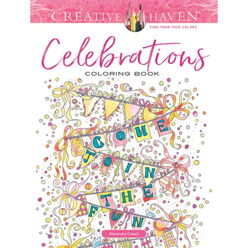Creative Haven Celebrations Coloring Book