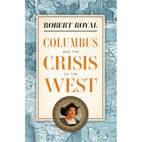 Columbus and the Crisis of the West