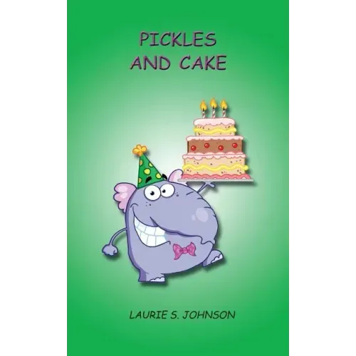 Pickles and Cake