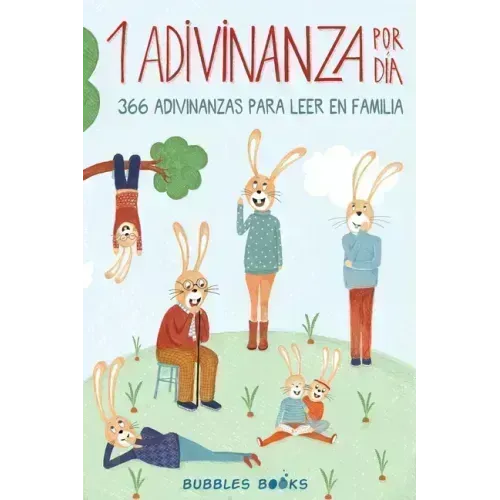 1 Adivinanza por día - 366 adivinanzas para leer en familia: Acertijos infantiles aptos para niños y niñas a partir de 6 años. Divertidos y fáciles de