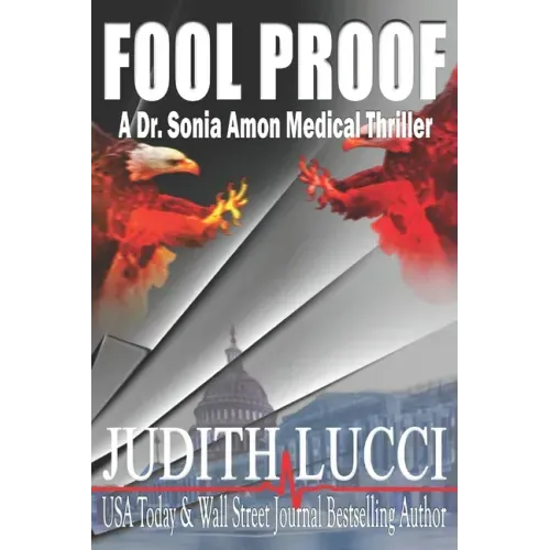 Fool Proof: A Sonia Amon, MD Medical Thriller