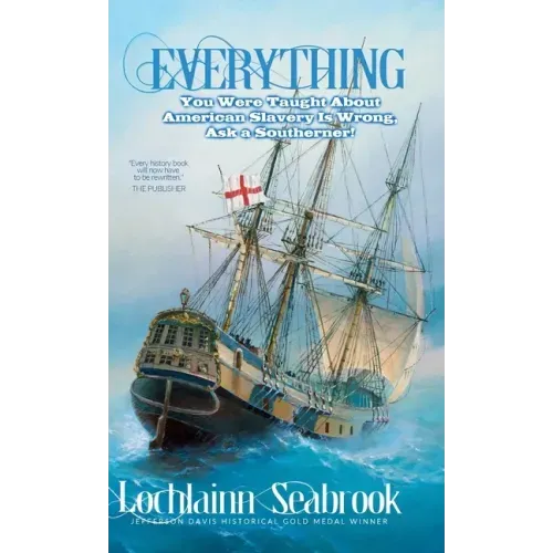 Everything You Were Taught About American Slavery is Wrong, Ask a Southerner!