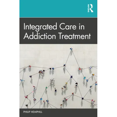 Integrated Care in Addiction Treatment