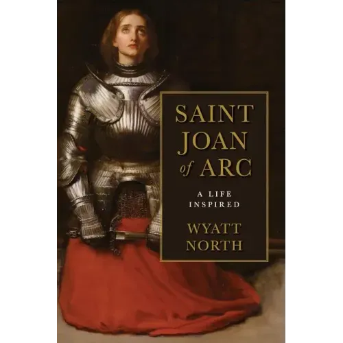 Joan of Arc: A Life Inspired