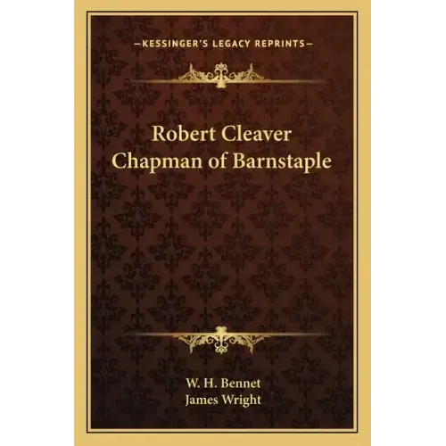 Robert Cleaver Chapman of Barnstaple