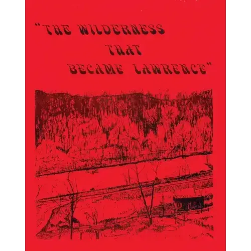 The Wilderness That Became Lawrence