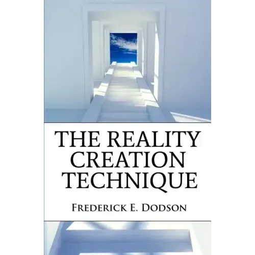 The Reality Creation Technique