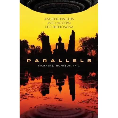 Parallels: Ancient Insights into Modern UFO Phenomena