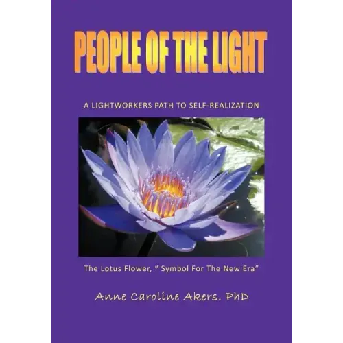 People of the Light: A Lightworkers Path to Self-Realization