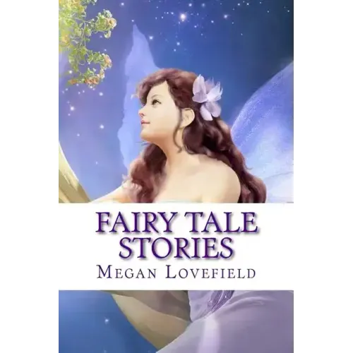 Fairy Tale Stories: For Girls Ages 4-8 Years Old