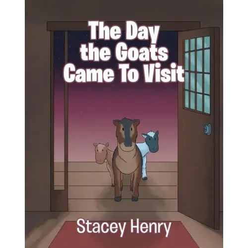 The Day the Goats Came to Visit