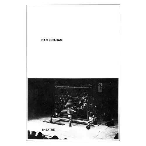 Dan Graham: Theatre