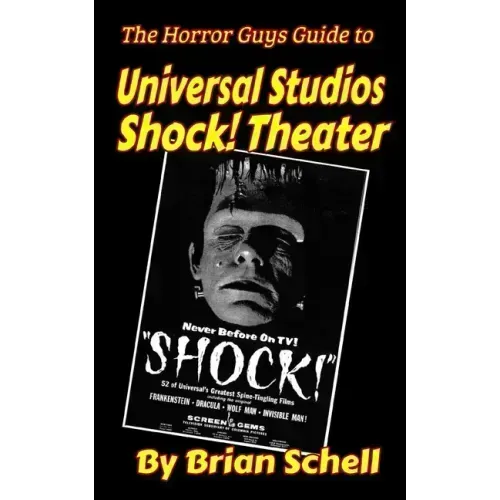 The Horror Guys Guide to Universal Studios Shock! Theater