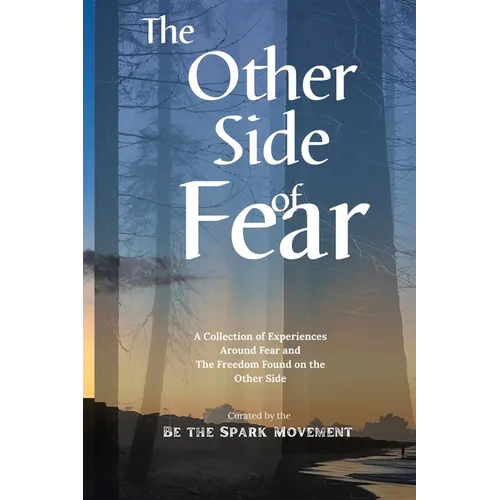 The Other Side of Fear