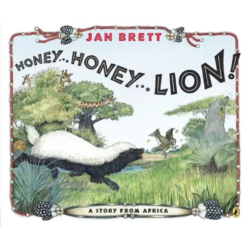 Honey...Honey...Lion!: A Story from Africa