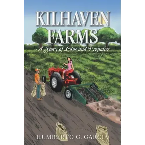 Kilhaven Farms: A Story of Love and Prejudice