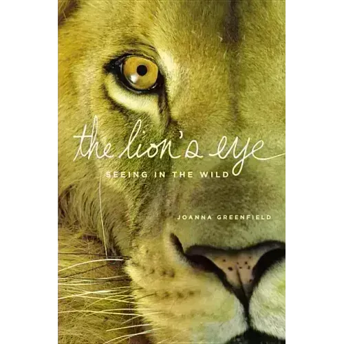 The Lion's Eye: Seeing in the Wild