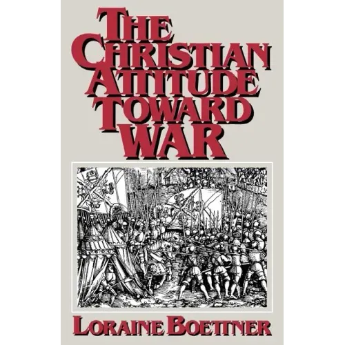 The Christian Attitude Toward War