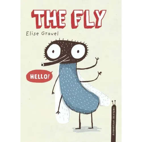 The Fly: The Disgusting Critters Series