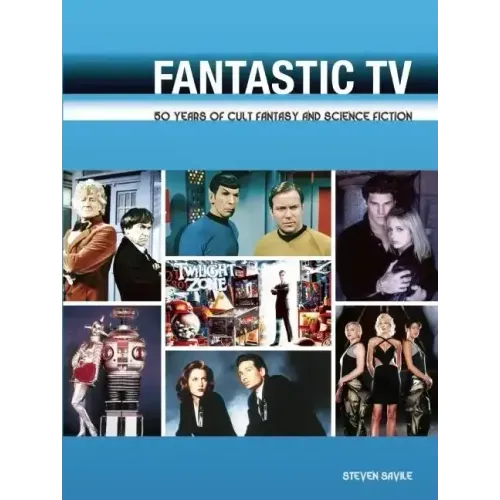 Fantastic TV: 50 Years of Cult Fantasy and Science Fiction