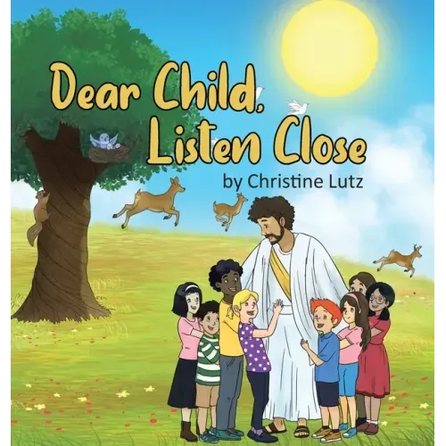Dear Child, Listen Close